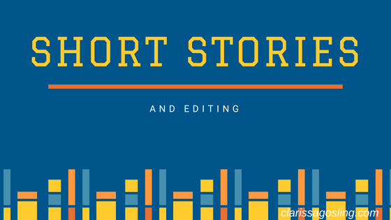 Short stories and editing - Clarissa Gosling