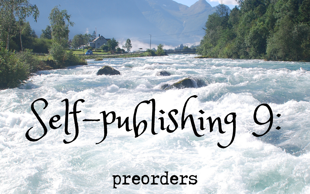 Self-publishing 9: preorders