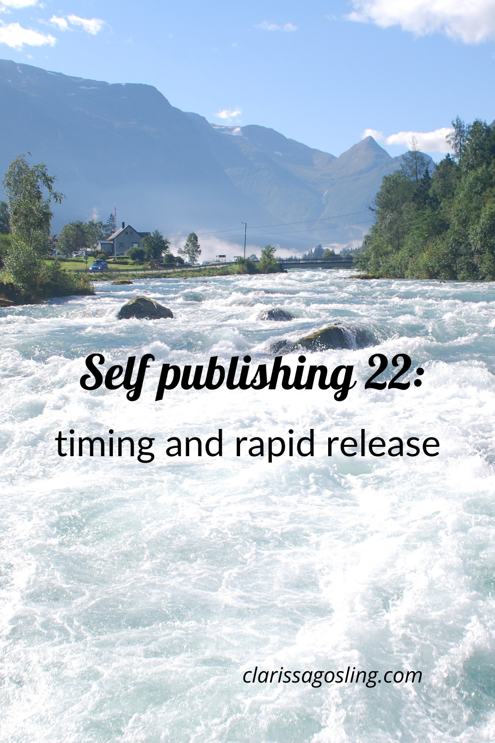 self publishing 22: timing & rapid release