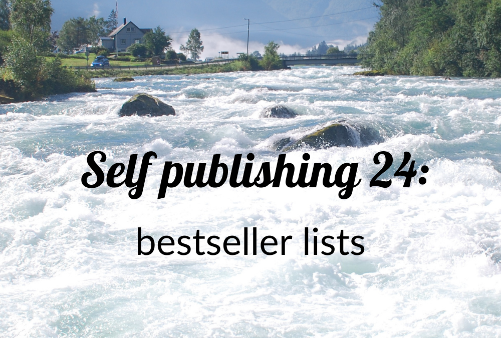 Self publishing 24: Bestseller lists