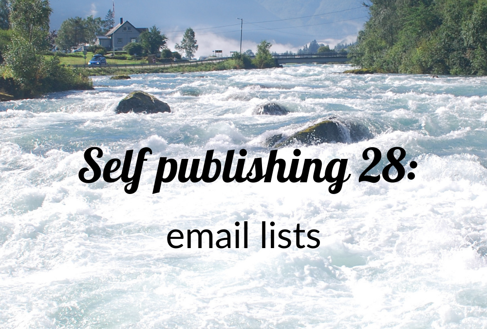 Self publishing 28: email lists